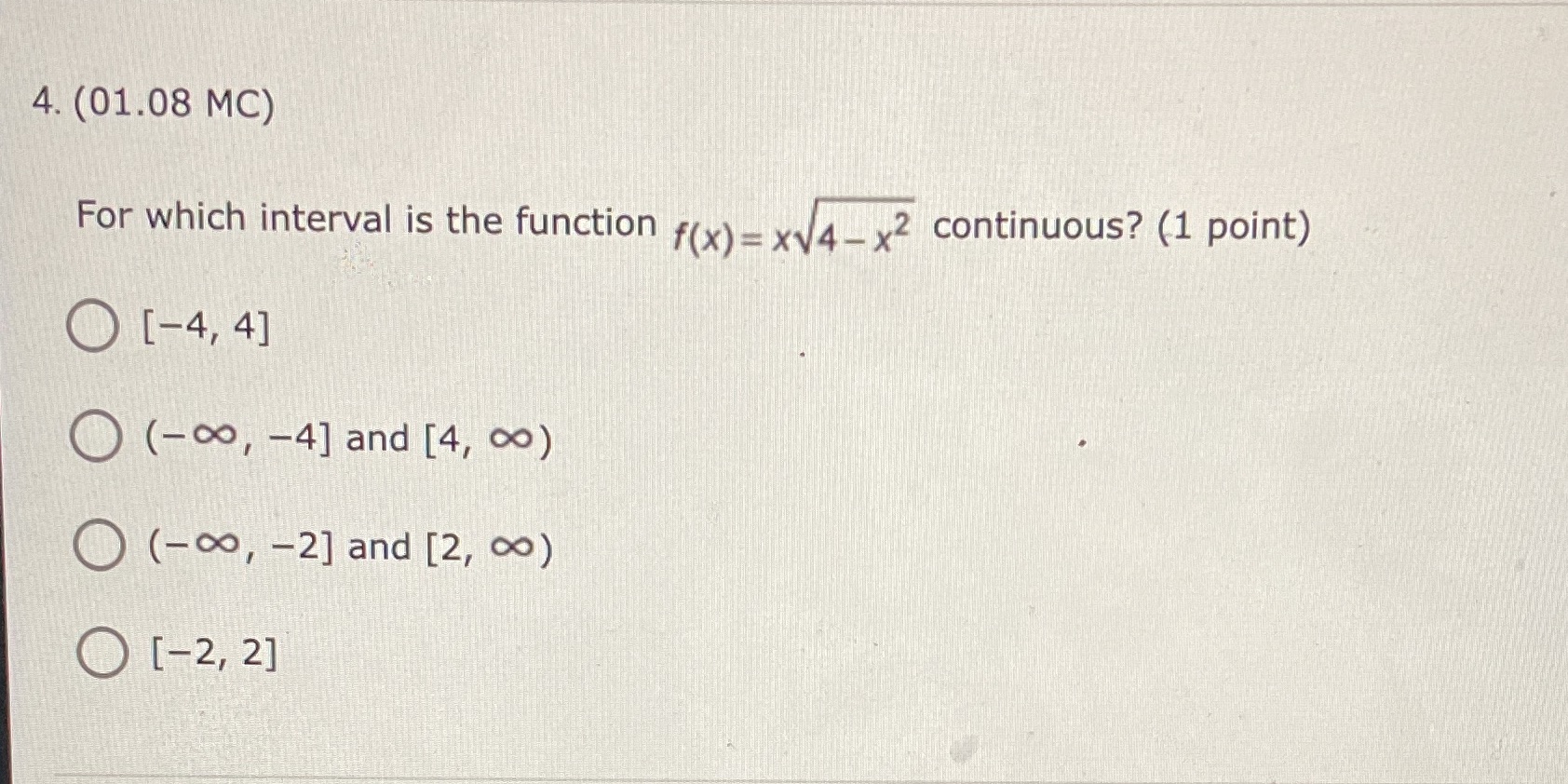  4. (01.08 MC) For which interval is the function f(x) _