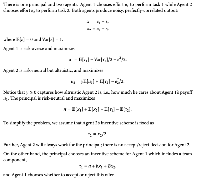  There is one principal and two agents. Agent 1 chooses effort