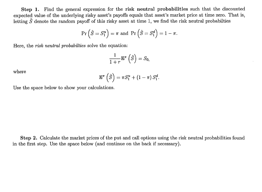 result is based on the No Arbitrage Principle (NAP). The Put-Call Parity