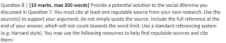  Question 8 | [10 marks, max 200 words] Provide a potential