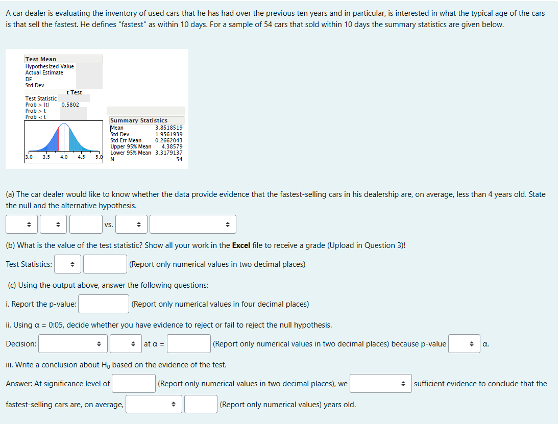 B). I need assistance solving this with excel A car dealer is