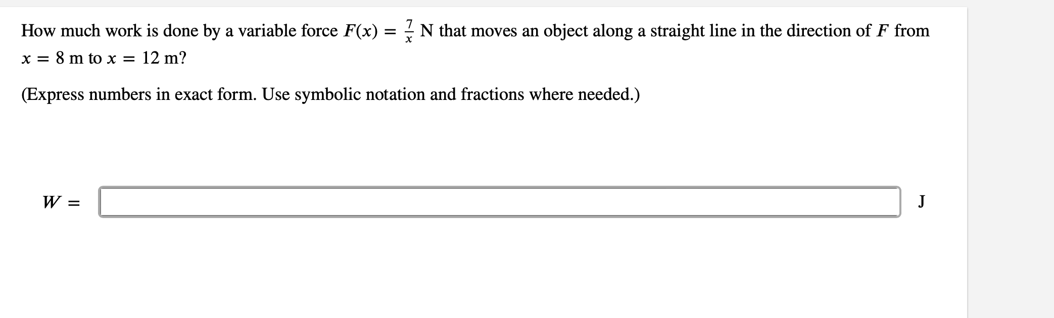  How much work is done by a variable force F(x) =