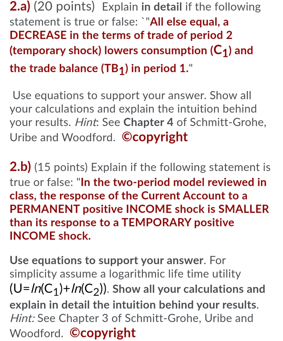 2.a) (20 points) Explain in detail if the following statement is