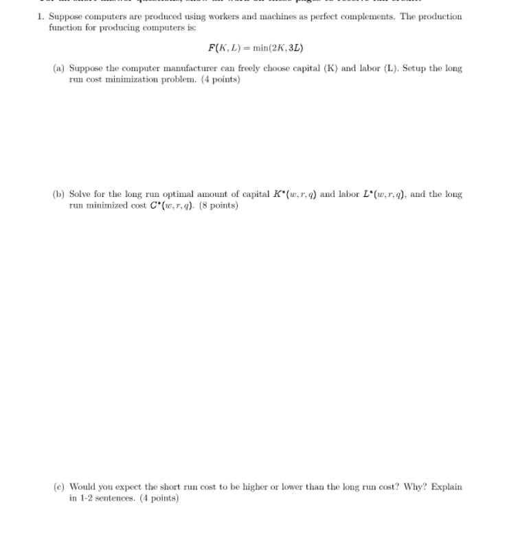  1. Suppose computers are produced using workers and machines as perfect