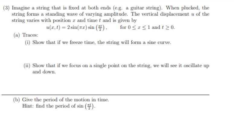 (3) Imagine a string that is fixed at both ends (e.g.