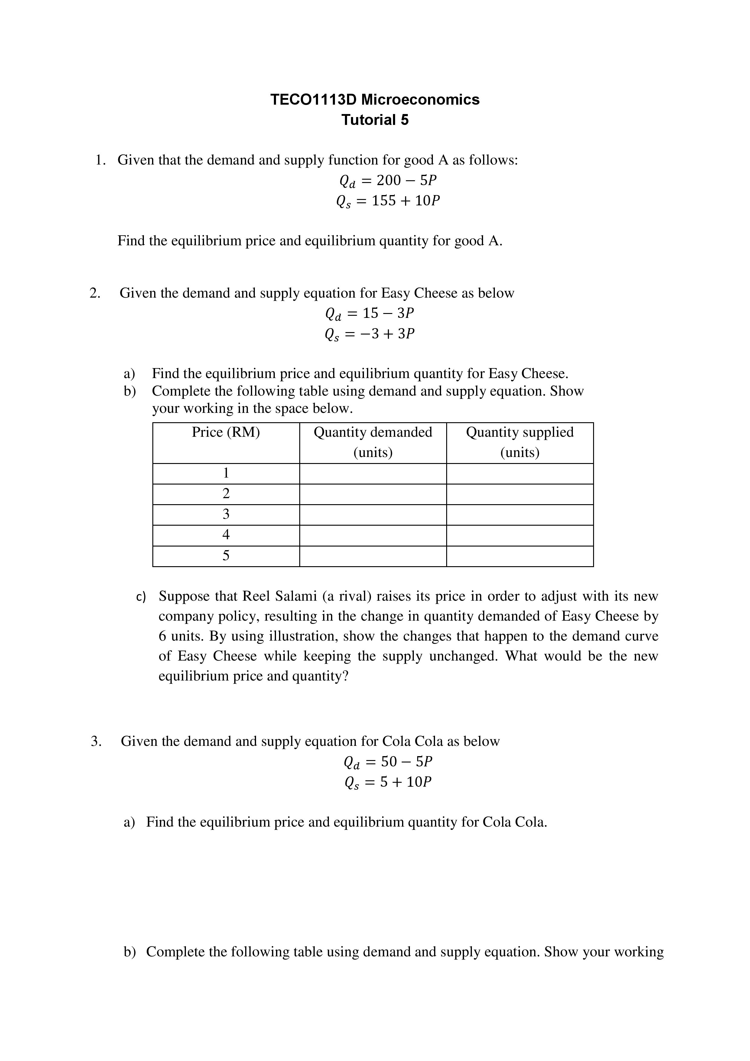 TEC01113D Microeconomics Tutorial 5 1. Given that the demand and supply