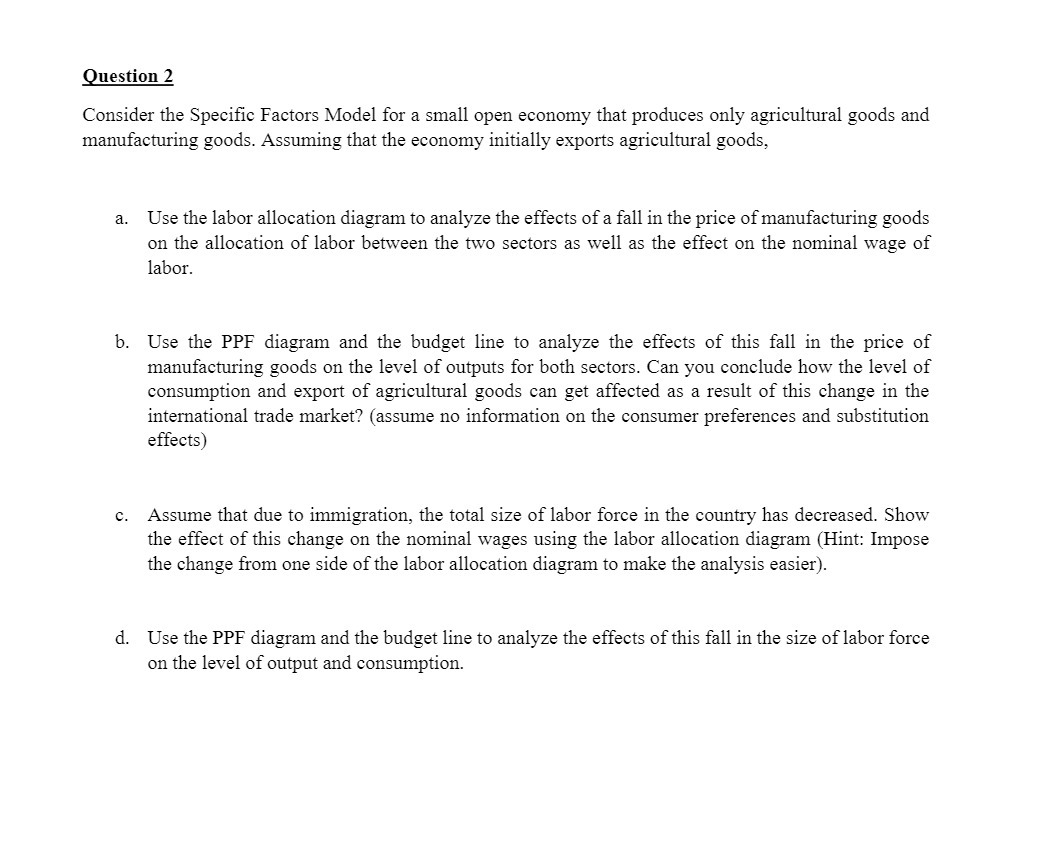 Question 2 Consider the Specic Factors Model for a small open