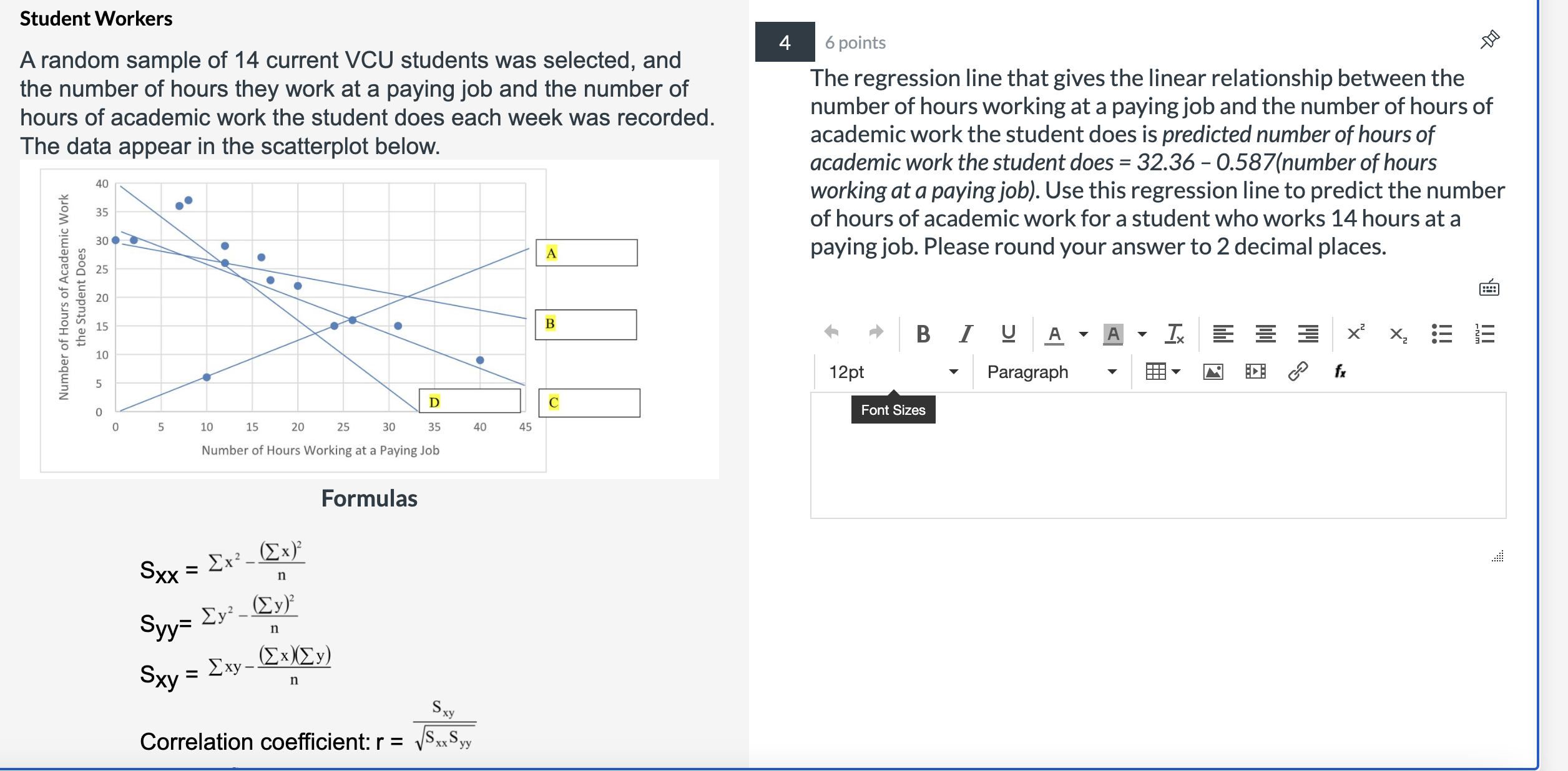 Student Workers 6 points > A random sample of 14 current