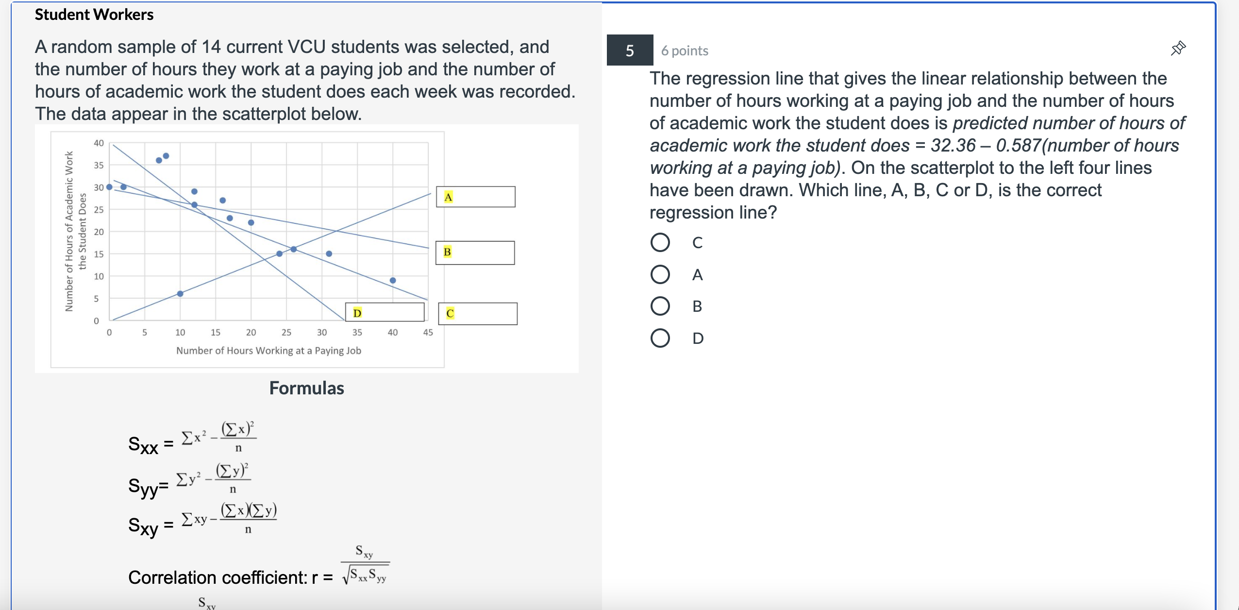 VCU students was selected, and the number of hours they work at