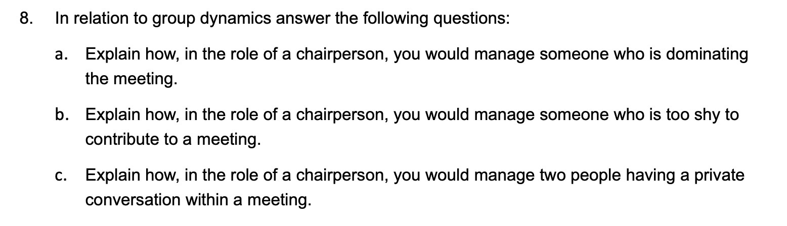  8. In relation to group dynamics answer the following questions: a.