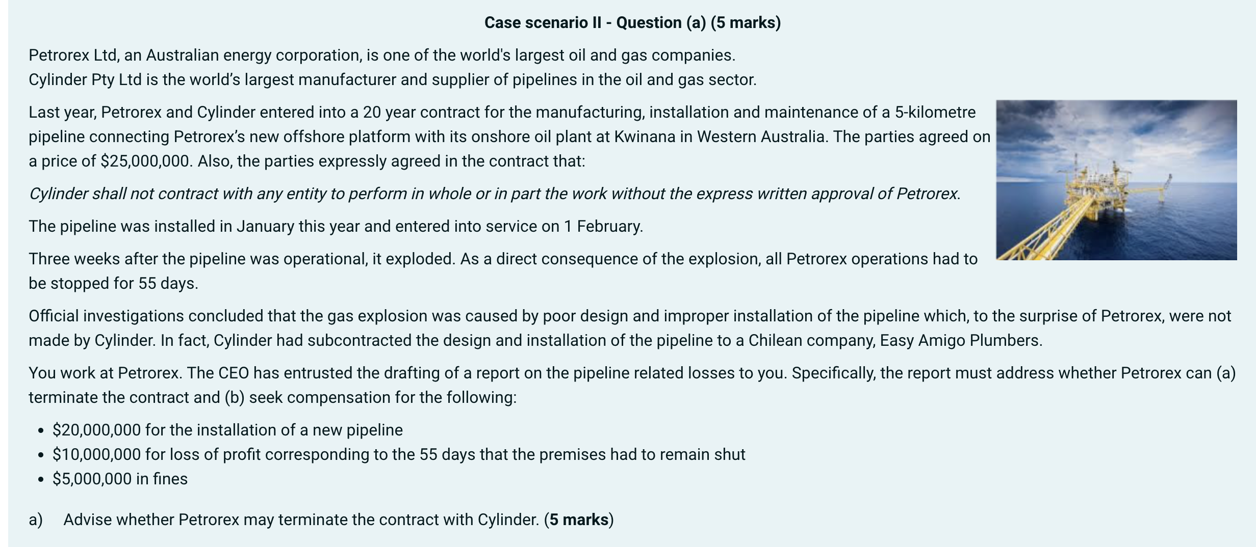Case scenario ll - Question (3) (5 marks) Petrorex Ltd, an