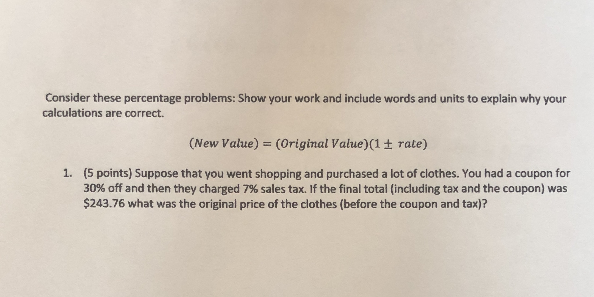  Consider these percentage problems: Show your work and include words and
