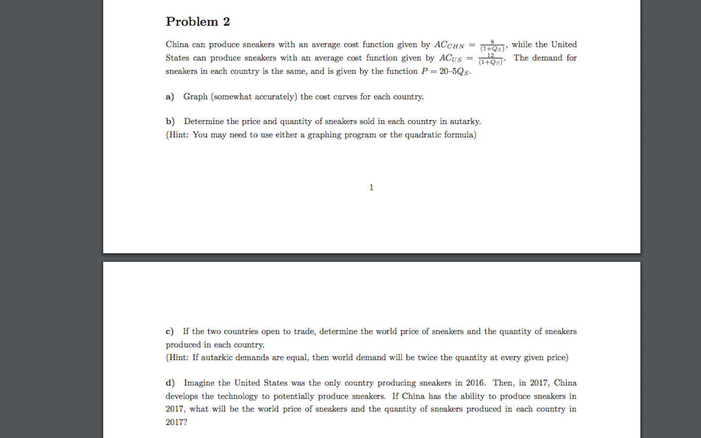  Problem 2 China can produce sneakers with an average cost. function