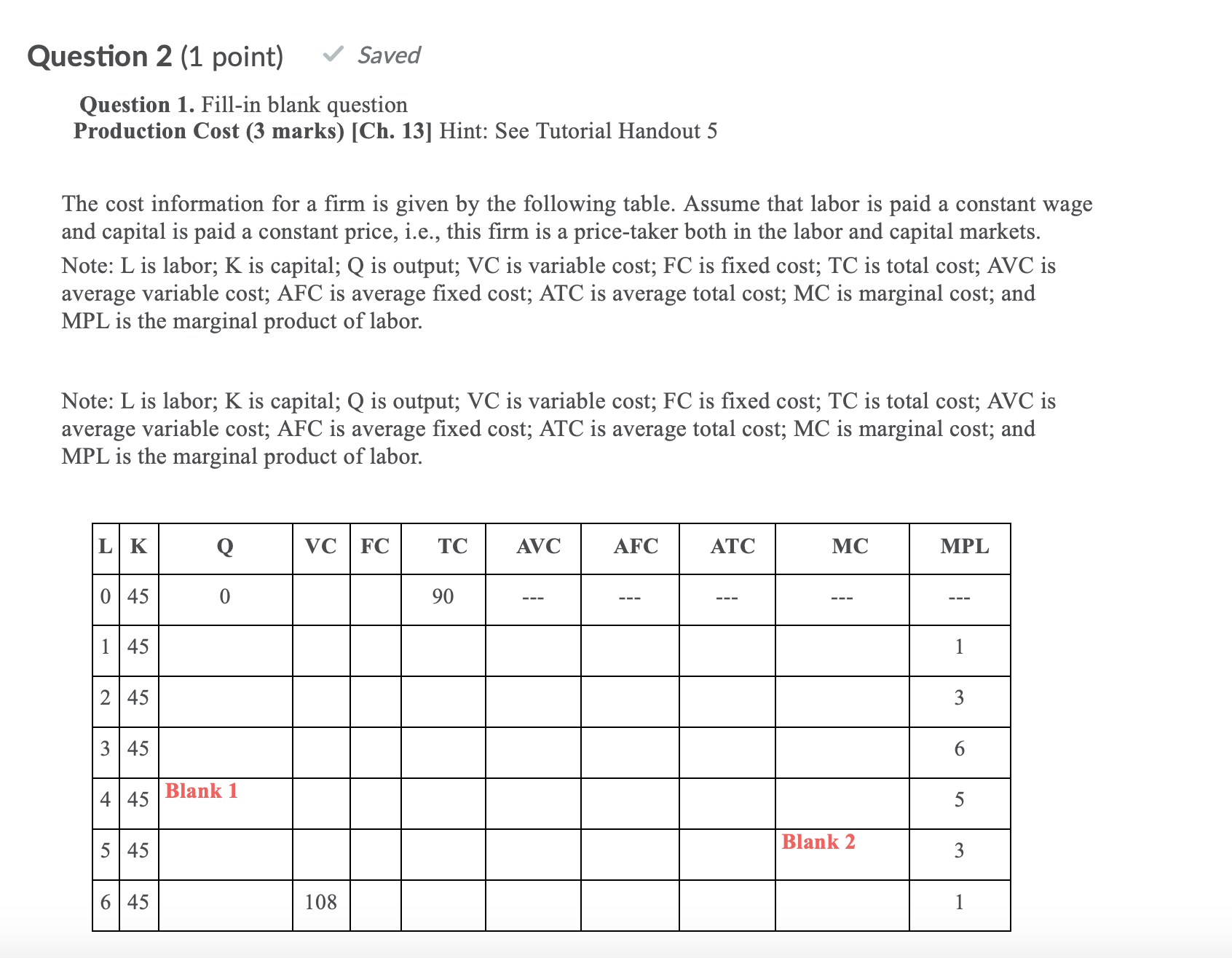 blank question Production Cost (3 marks) [Ch. 13] Hint: See Tutorial Handout
