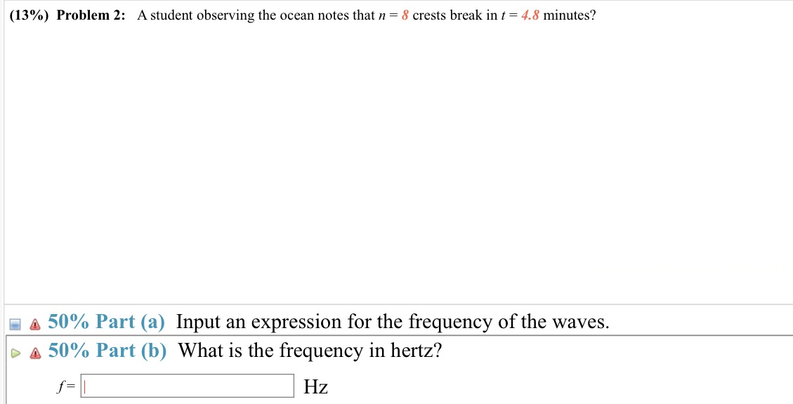  (13%) Problem 2: A student observing the ocean notes that n