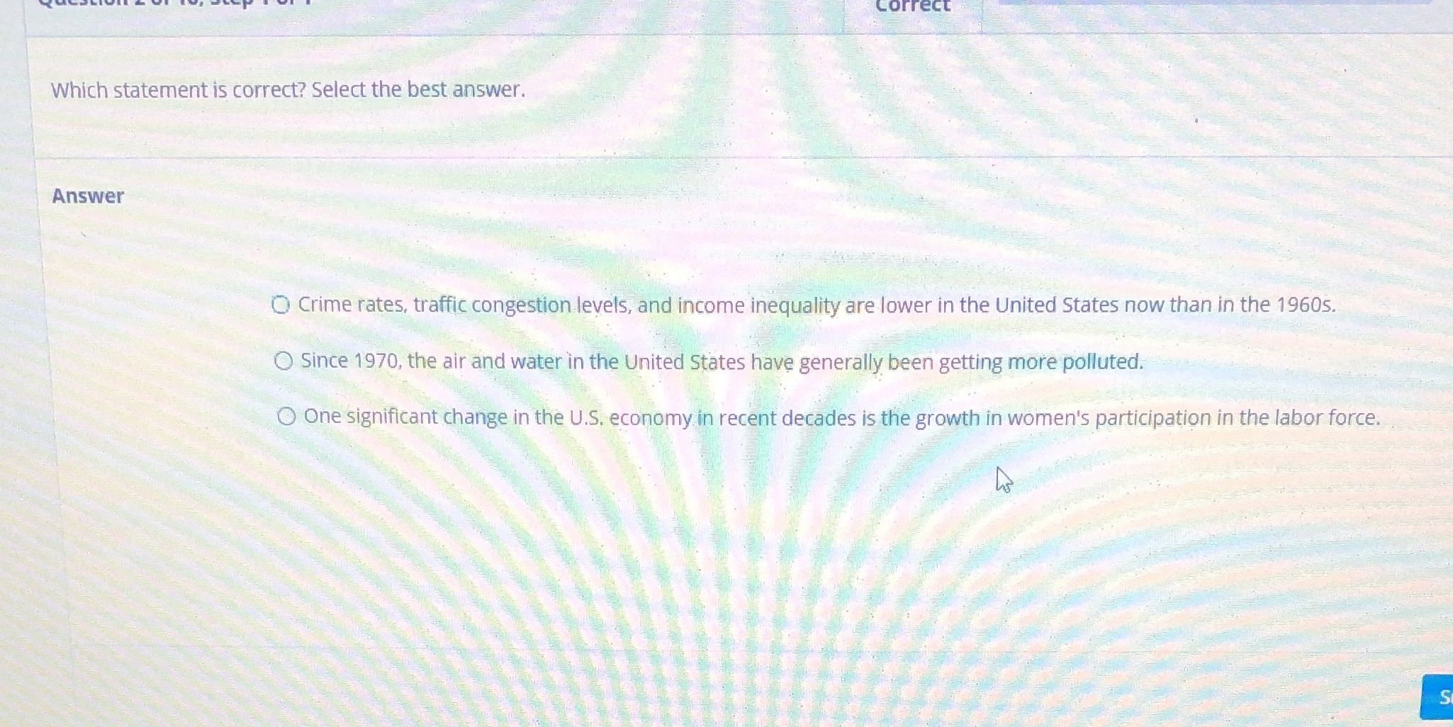  correct Which statement is correct? Select the best answer. Answer O