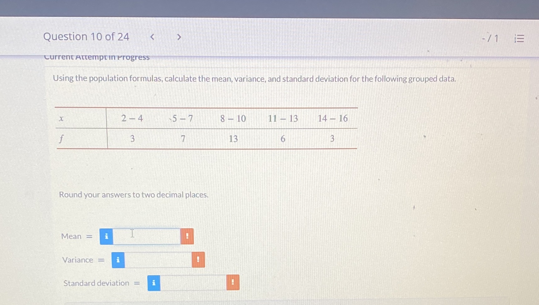  Question 10 of 24 Current Attemptin Progress Using the population formulas,