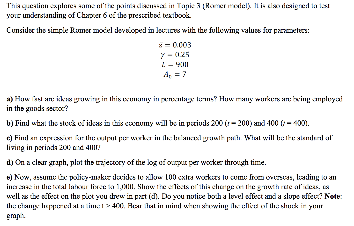 Please assist with c) d) e): This question explores some of the