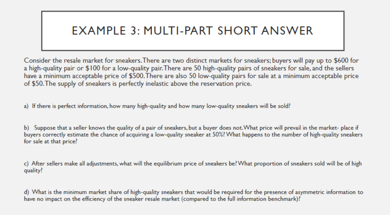 EXAMPLE 3: MULTl-PART SHORT ANSWER Consider the resale market for sneakers.There