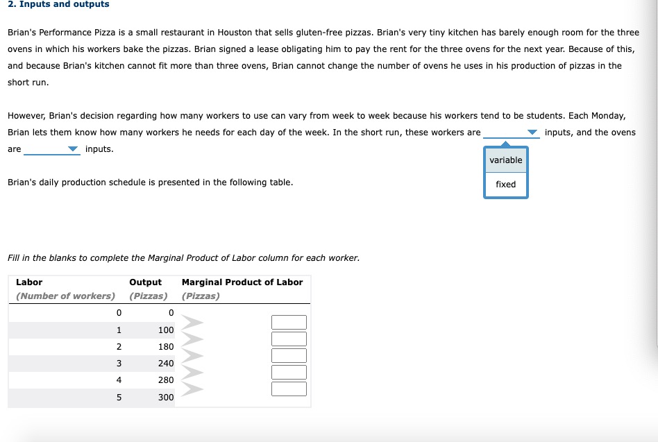  2. Inputs and outputs Brian's Performance Pizza is a small restaurant