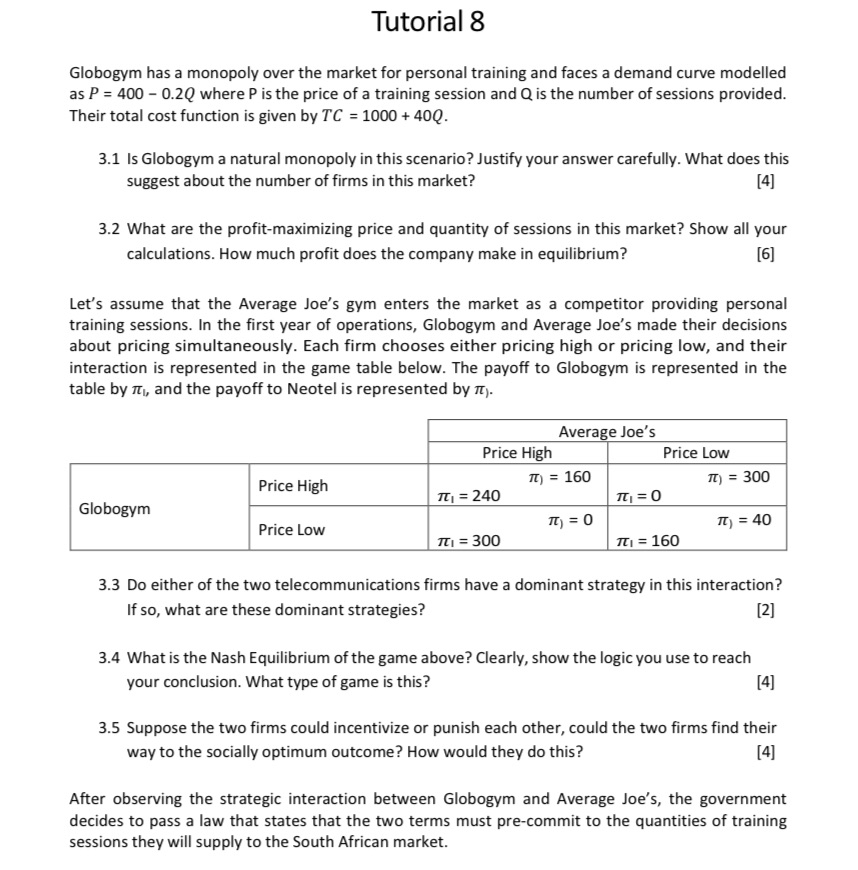 Here is the question Tutorial 8 Globogym has a monopoly over the