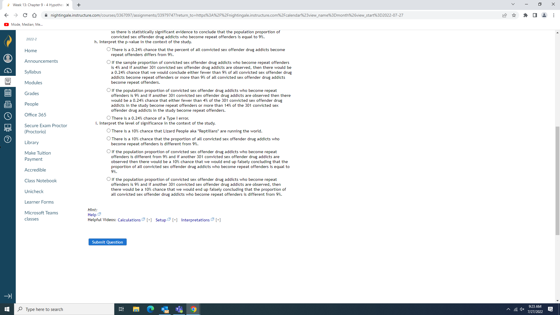 C D nightingale.instructure.com/courses/3367097/assignments/33979747?return_to=https%3A%2F%2Fnightingale.instructure.com%2Fcalendar%23view_name%3Dmonth%26view_start%3D2022-07-27 Mode, Median, Me... 2022-2 Week 13: Chapter 9 -