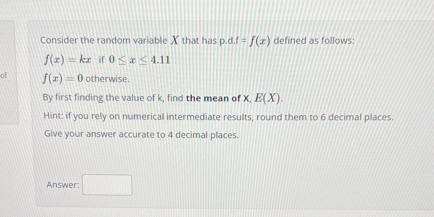 of Consider the 'random vrible X that has pad .1 f@)' defined