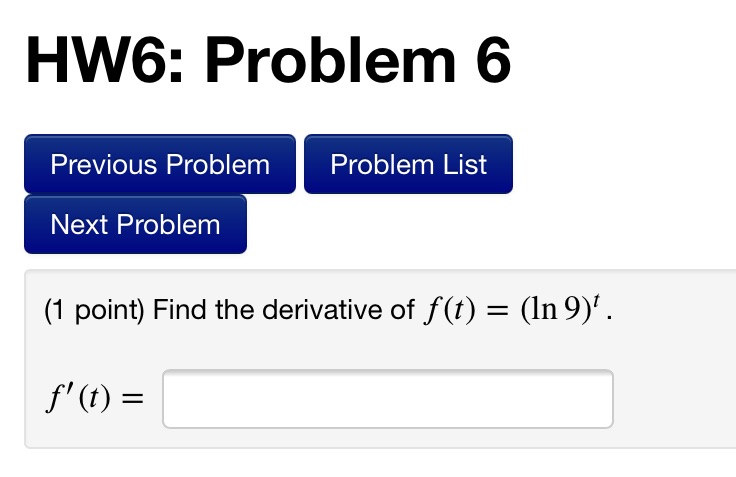 HW6: Problem 6 Previous Problem Next Problem Problem List (1 point) Find