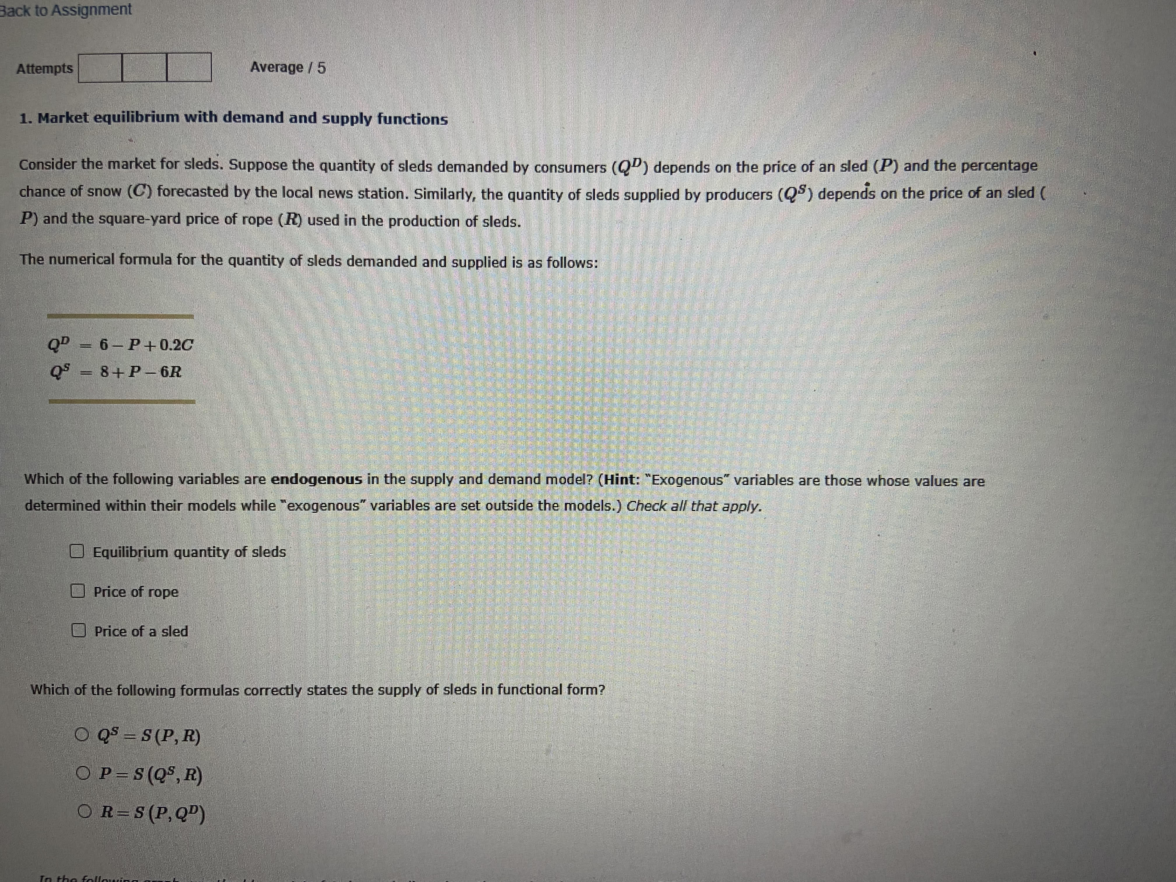 Back to Assignment Attempts Average / 5 1. Market equilibrium with