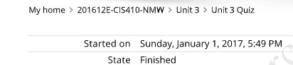 My home > 201612E.ClS410.NMW > Unit3 > Unit3 Quiz started on Sunday,