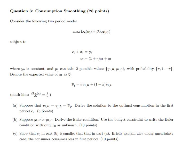  Question 3: Consumption Smoothing (28 points) Consider the following two period