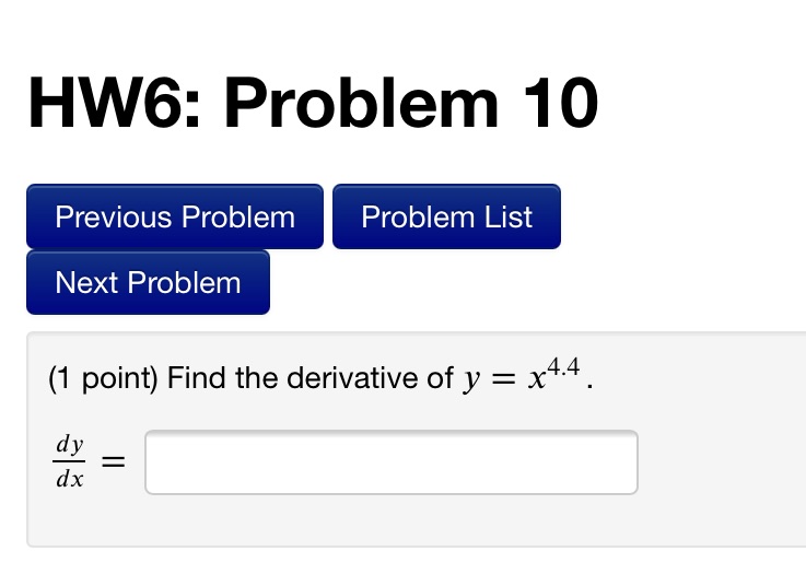 HW6: Problem 10 Previous Problem Next Problem Problem List (1 point) Find