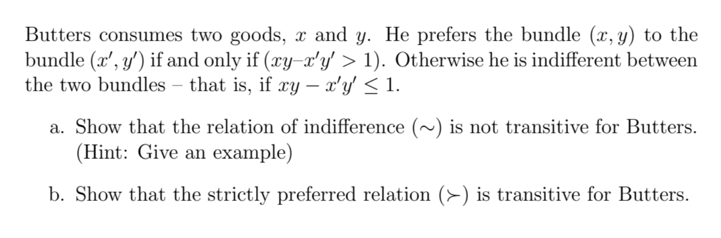 Please solve this question Butters consumes two goods, m and y. He