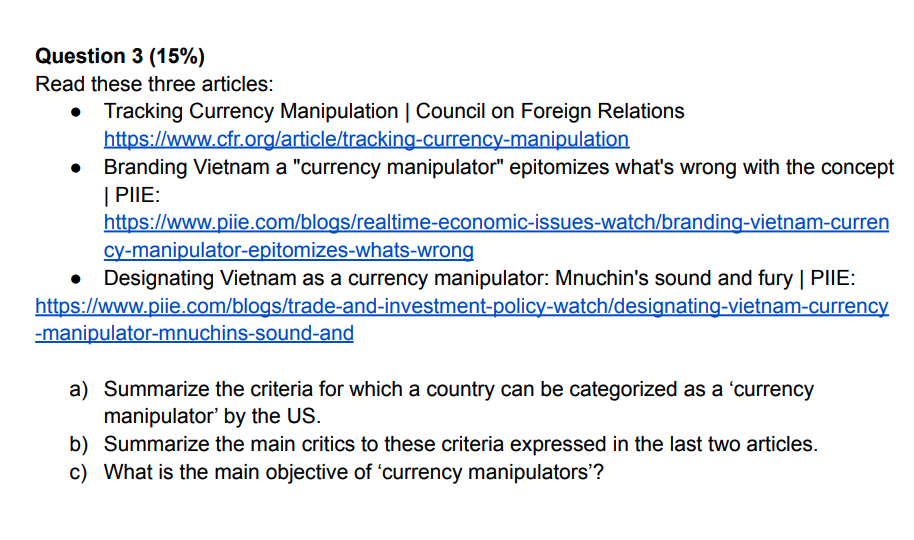 Question 3 (15%) Read these three articles: Tracking Currency Manipulation |