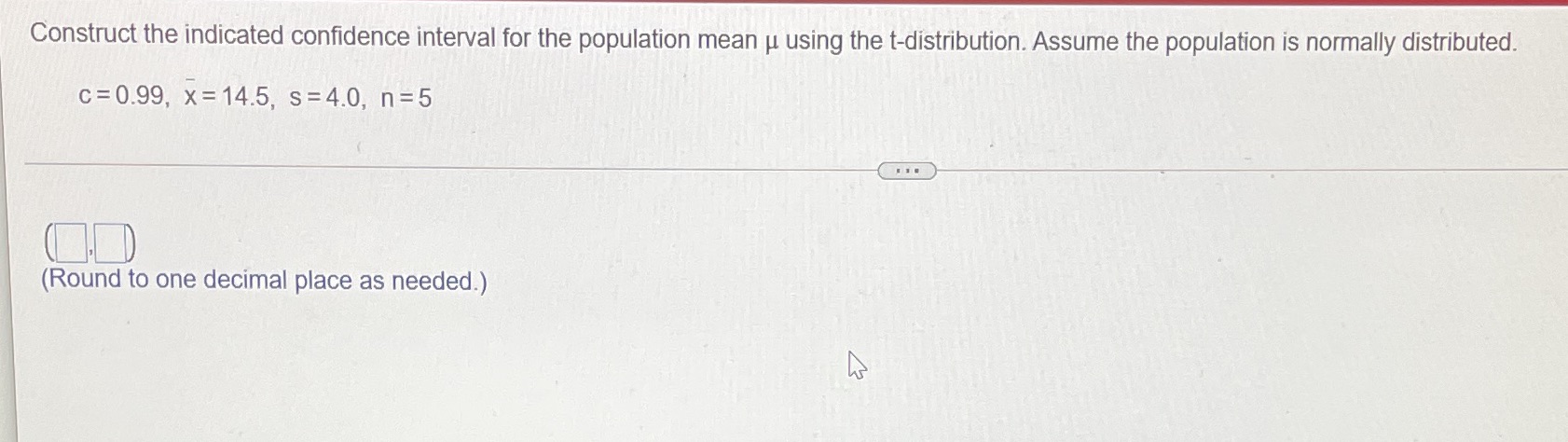  Construct the indicated confidence interval for the population mean u using
