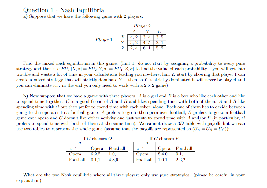  Question 1 - Nash Equilibria a) Suppose that we have the