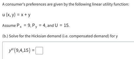  A consumer's preferences are given by the following linear utility function: