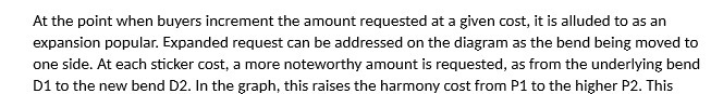 At the point when buyers increment the amount requested at a