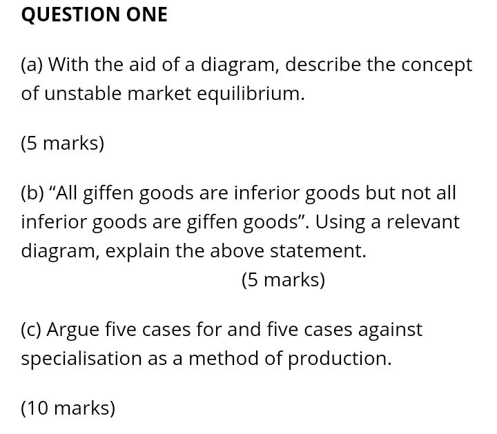 diagram, explain the production possibility frontier. (5 marks) (c) Summarise five ways