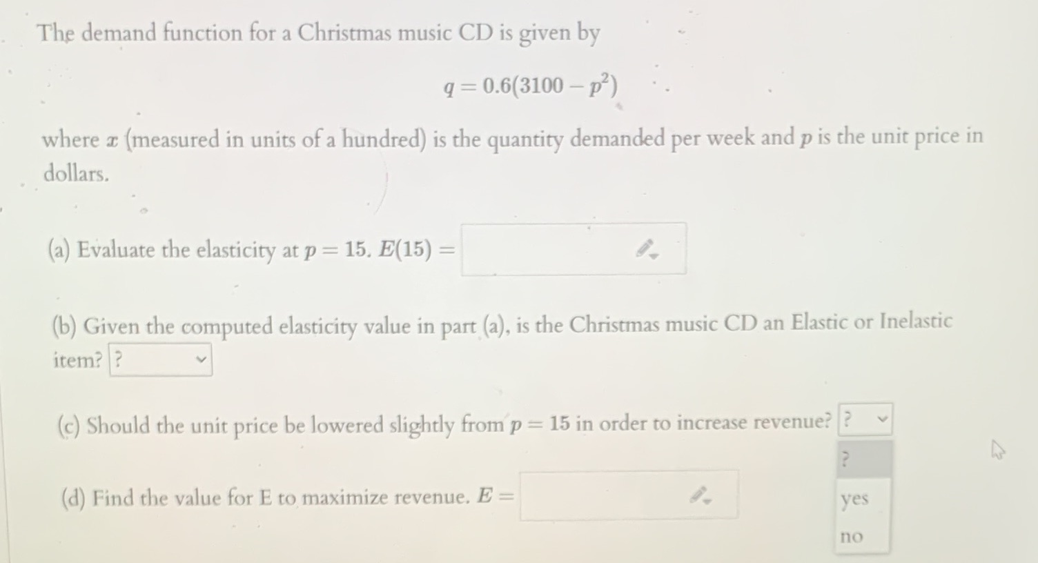  The demand function for a Christmas music CD is given by