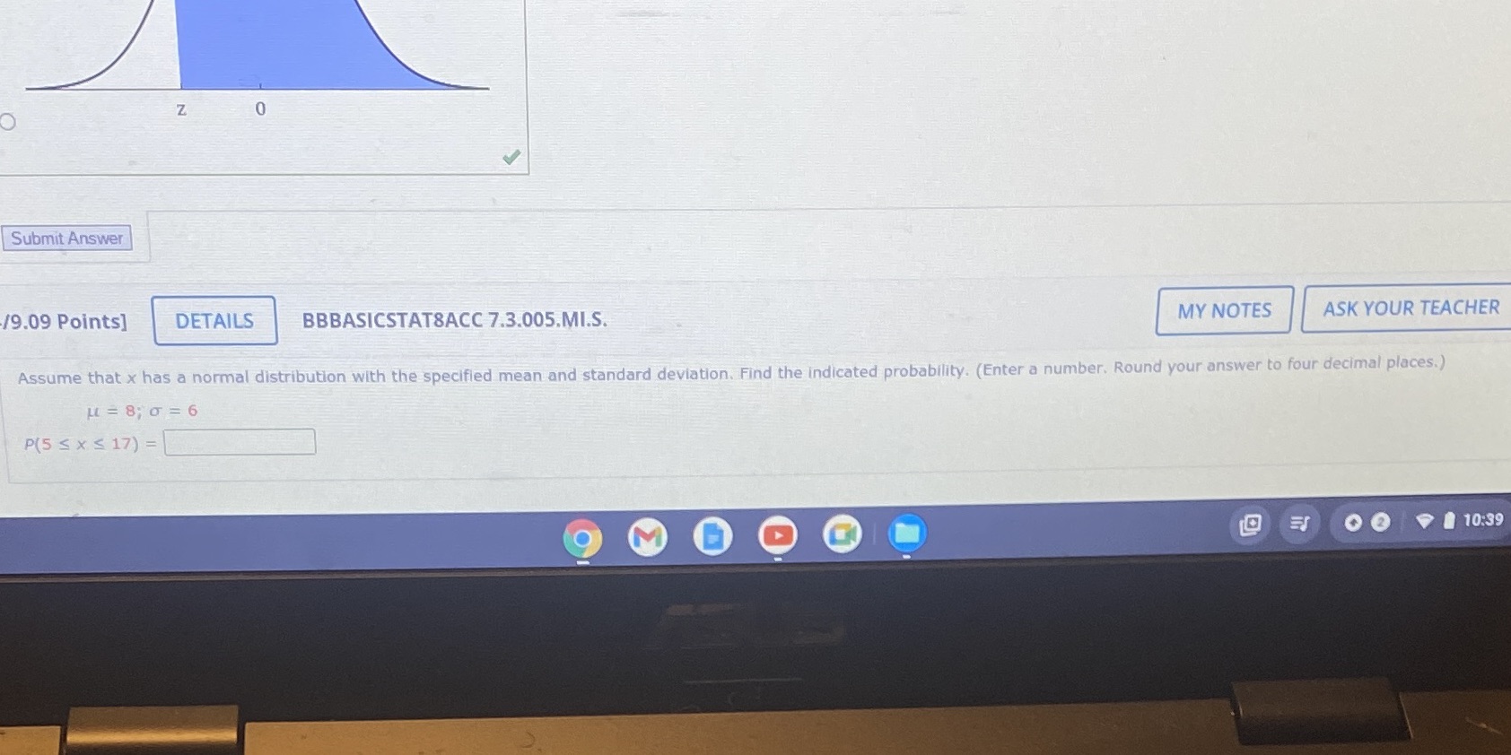  Z 0 Submit Answer /9.09 Points] DETAILS BBBASICSTAT8ACC 7.3.005.MI.S. MY NOTES