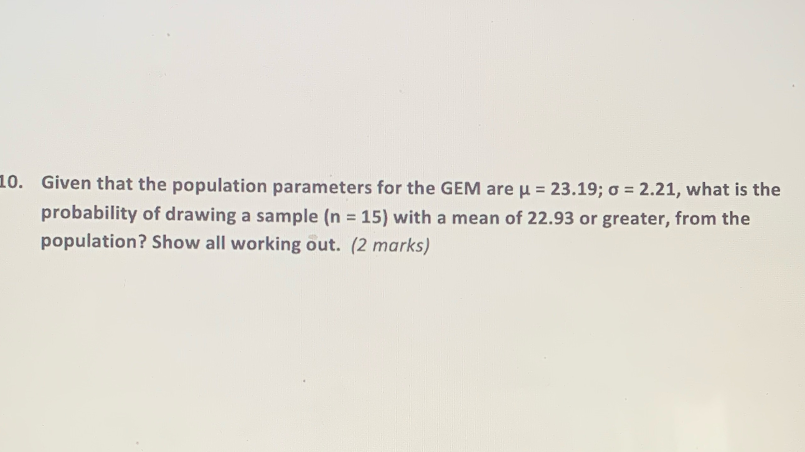 Please explain all steps in this question 10. Given that the population