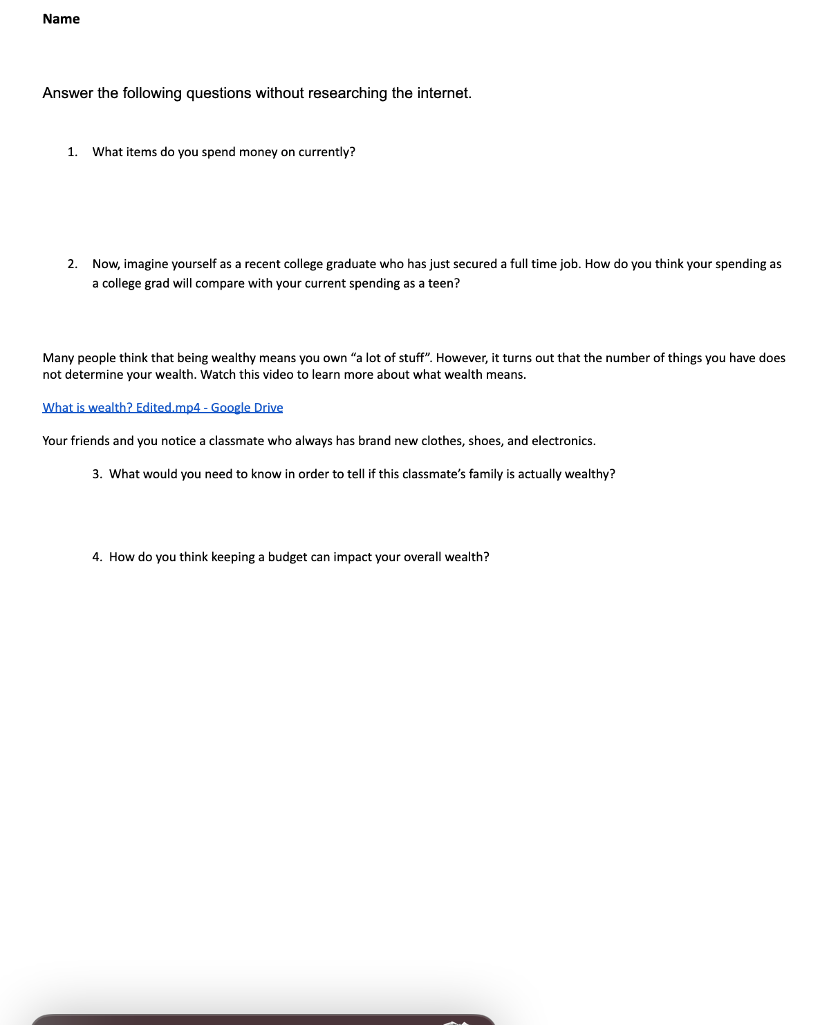 https://youtu.be/RMr504P0GPM Answer the following questions without researching the intemet. 1. What items