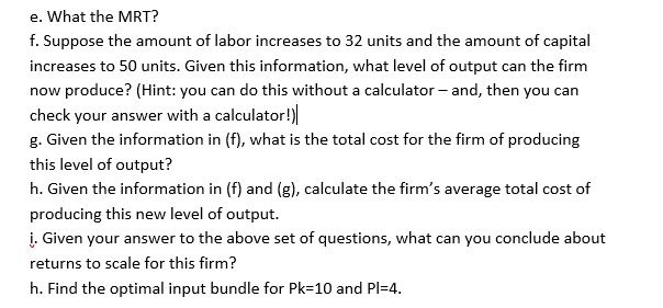 (40 marks) Consider a production function for a firm: Q = 2K1/2L1/2where