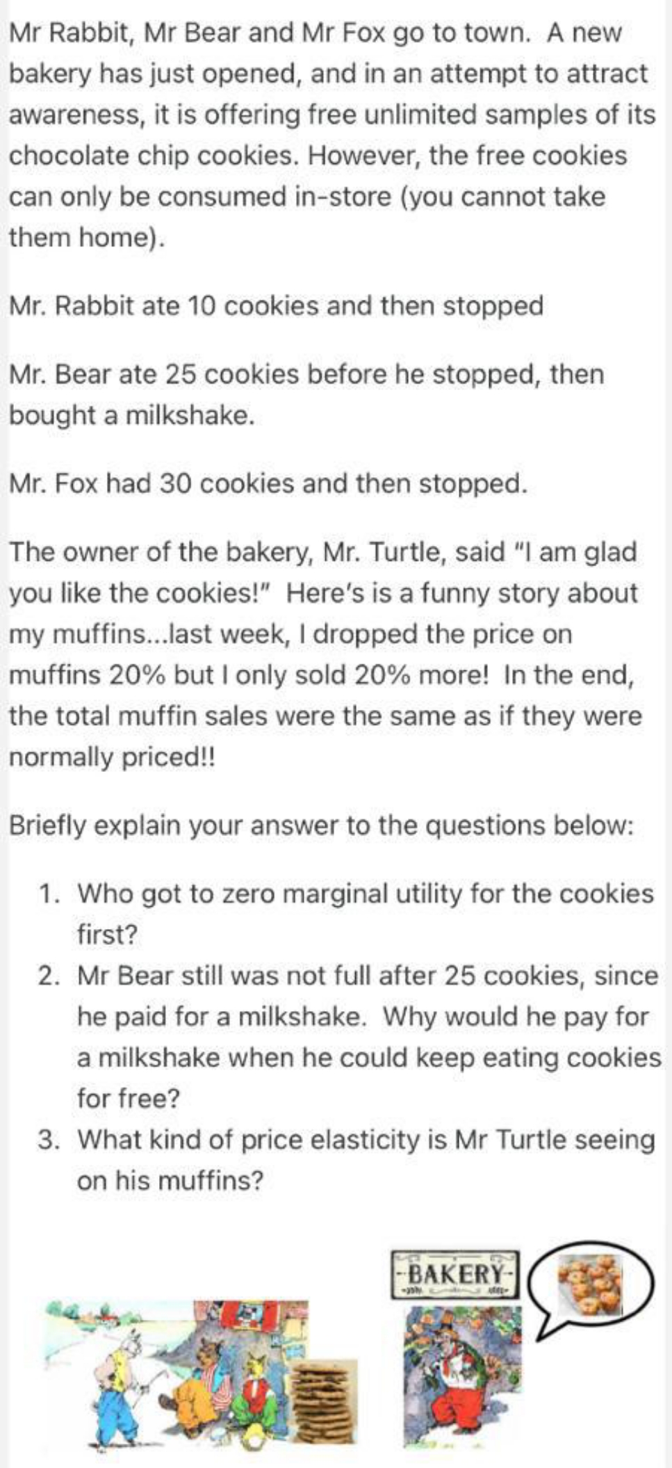 microecnomics Mr Rabbit, Mr Bear and Mr Fox 90 to town. A