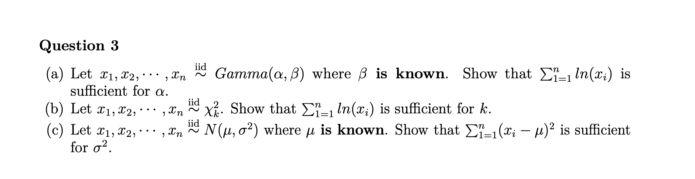 Question 3 (a) Let X1, 202, . . . , In