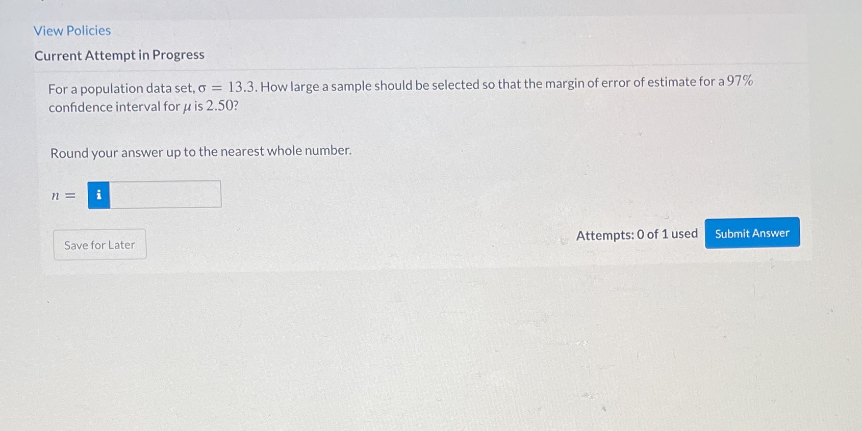 Please answer View Policies Current Attempt in Progress For a population data