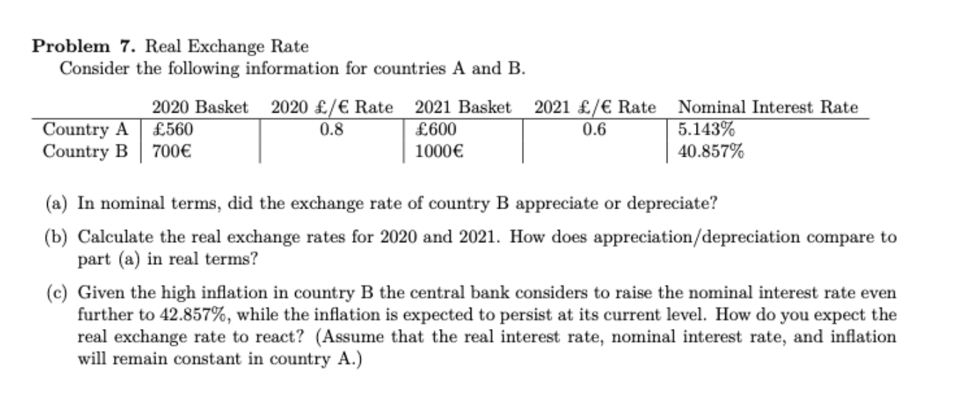  Problem 7. Real Exchange Rate Consider the following information for countries