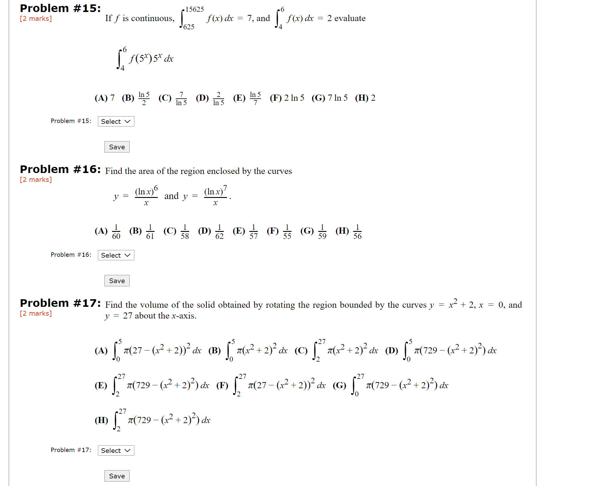  Problem #15: -15625 [2 marks] If f is continuous, f(x) dx