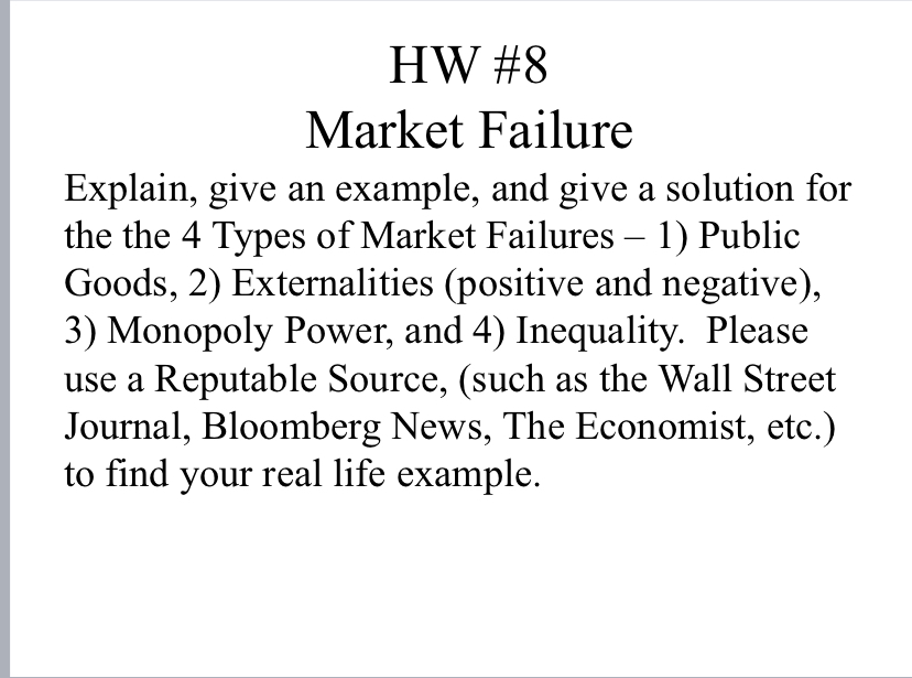 HW #8 Market Failure Explain, give an example, and give a